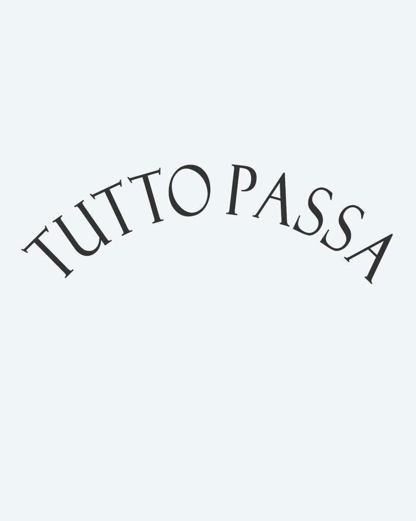 Tutto Passa semi-permanent tattoo design by INKON – stylish, italian, phrase, tutto, passa illustration, 3 x 4 in (6x11cm), available at inkon.co