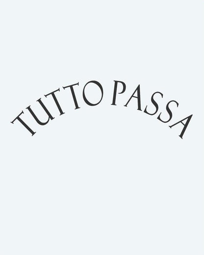 Tutto Passa semi-permanent tattoo design by INKON – stylish, italian, phrase, tutto, passa illustration, 3 x 4 in (6x11cm), available at inkon.co