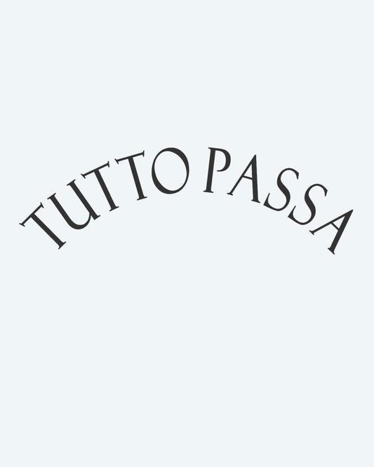 Tutto Passa semi-permanent tattoo design by INKON – stylish, italian, phrase, tutto, passa illustration, 3 x 4 in (6x11cm), available at inkon.co
